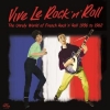 V/A - Vive Le Rock'n'Roll (The Unruly World Of French Rock 'n' Roll 1956 to 1962 (CD