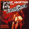 BIRTH CONTROL - Live Abortion Plus (2015)