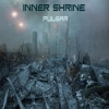 INNER SHRINE - Pulsar (2013)