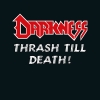 DARKNESS - Thrash Till Death (2015)