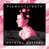DIAMOND YOUTH - Nothing Matters (2015)