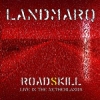 LANDMARQ - Roadskill (Live in The Netherlands 2013) (CD+DVD) (2015)