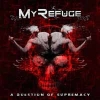 MY REFUGE - A Question Of Supremacy (DIGI CD) (2015)