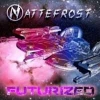NATTEFROST - Futurized (2013)