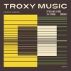 V/A - Troxy Music: Fifties And Sixties Film Themes Screen 2 (2015)