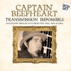 CAPTAIN BEEFHEART - Transmission Impossible (3CD-Box) (2015)