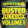 SHOVELS & ROPE - Jukebox Volume 1 (2015)