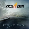 KOLLISIONSKURS - Egal Was Kommt (2016) (DIGI)