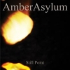 AMBER ASYLUM - Still Point (2007) (re-release