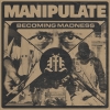 MANIPULATE - Becoming Madness (2016)