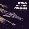 KING OF THE NORTH - Get Out Of Your World (DIGI CD) (2016)