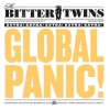 BITTER TWINS - Global Panic! (2009)