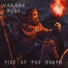VARANG NORD - Fire Of The North (Limited edition MCD) (2015)