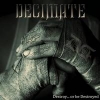 DECIMATE - Destroy... Or Be Destroyed (2017) (LP)