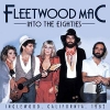 FLEETWOOD MAC - Into The Eighties (Inglewood California 1982) (Limited edition 2LP