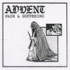 ADVENT - Pain & Sufferin (Limited edition MCD) (2017)