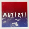 AUTISTI (LOUIS JUCKER & EMILIE ZOE) - Autisti (Limited edition CD) (2017)