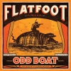 FLATFOOT 56 - Odd Boat (Limited DeLuxe edition COLOURED LP) (2017)