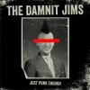 DAMNIT JIMS - Just Punk Enough (Limited edition LP) (2016)