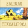 SALINAS - Texcalipoca (2001) (Limited edition CD