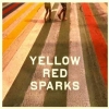 YELLOW RED SPARKS - Yellow Red Sparks (2013)