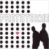PROTOTOKYO - Prototokyo (2005)