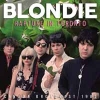 BLONDIE - Rapture In Toronto (FM Radio Broadcast 1982) (CD) (2017)