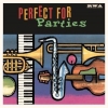V/A - Perfect For Parties (2017)