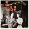 V/A - Just Sitting In The Balcony (DIGI CD) (2017)