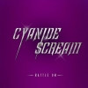 CYANIDE SCREAM - Battle On (2013)