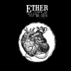 ETHER - There Is Nothing Left For Me Here (Limited edition LP) (2017)