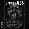 HOUR OF 13 - Salt The Dead: The Rare And Unreleased (2CD) (2017)