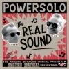 POWERSOLO - The Real Sound (Spanish Limited edition LP) (2017)