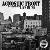 AGNOSTIC FRONT - Live In '85 - NYC Stompin' Crew (Limited edition LP) (2017)