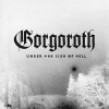 GORGOROTH - Under The Sign Of Hell (1997) (re-release