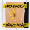 TONIGHT ALIVE - Underworld (2018)
