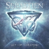 SEBASTIEN - Act Of Creation (2018) (DIGI)