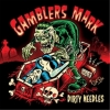GAMBLERS MARK - Dirty Needles (Limited edition LP) (2018)