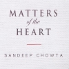 SANDEEP CHOWTA - Matters Of The Heart (2CD) (2016)
