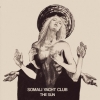SOMALI YACHT CLUB - The Sun (2015) (Limited edition CD