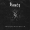 FARAON - T.E.S.I.S. (Testimonios De Esferas Superiores E Inferiores Al Sol) (2018)