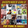 SUSPENDED GIRLS - Pop Punk Is Back (2018)