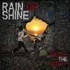 RAIN OR SHINE - Seize The Night (2018)
