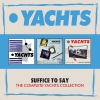 YACHTS - Suffice To Say - The Complete Yachts Collection (3CD-Box) (2018)