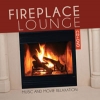 FIREPLACE LOUNGE - Music And Movie Relaxation (CD+DVD) (2018)
