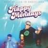 HAPPY MONDAYS - Best Of Live in Barcelona (Limited edition LP) (2018)