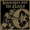 HAMMER AND THE NAILS - Hammer And The Nails (2012) (Limited edition 12"LP