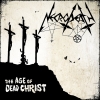 NECRODEATH - The Age Of Dead Christ (Limited edition LP) (2018)