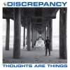 DISCREPANCY - Thoughts Are Things (Limited edition 5 tracks 7"EP) (2018)