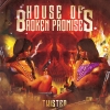 HOUSE OF BROKEN PROMISE - Twisted (Limited edition COLOURED LP) (2017)